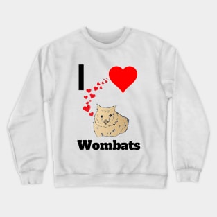 I love wombats Cute Wombat Australian Animal Lovers Crewneck Sweatshirt